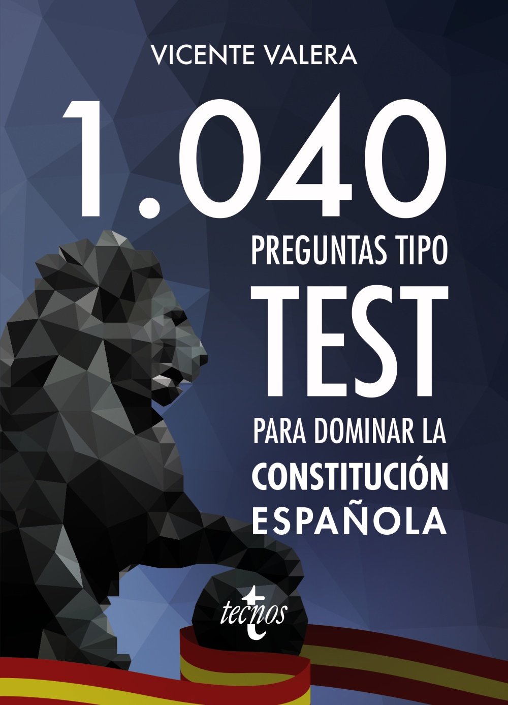 1040 preguntas tipo test para dominar la Constitución Española book