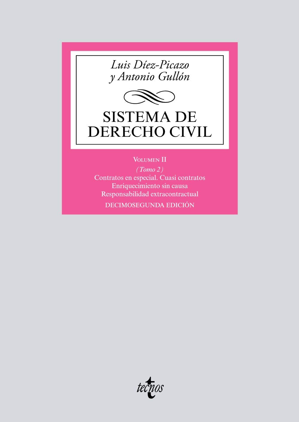 Sistema de Derecho Civil: Volumen II (Tomo 2) Contratos en especial. Cuasi contratos. Enriquecimiento sin causa. Responsabilidad extracontractual book