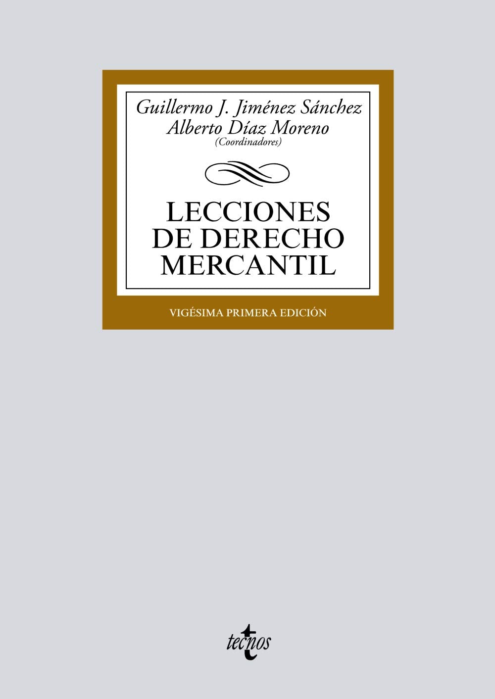 Lecciones de derecho mercantil (Derecho - Biblioteca Universitaria de Editorial Tecnos) Law