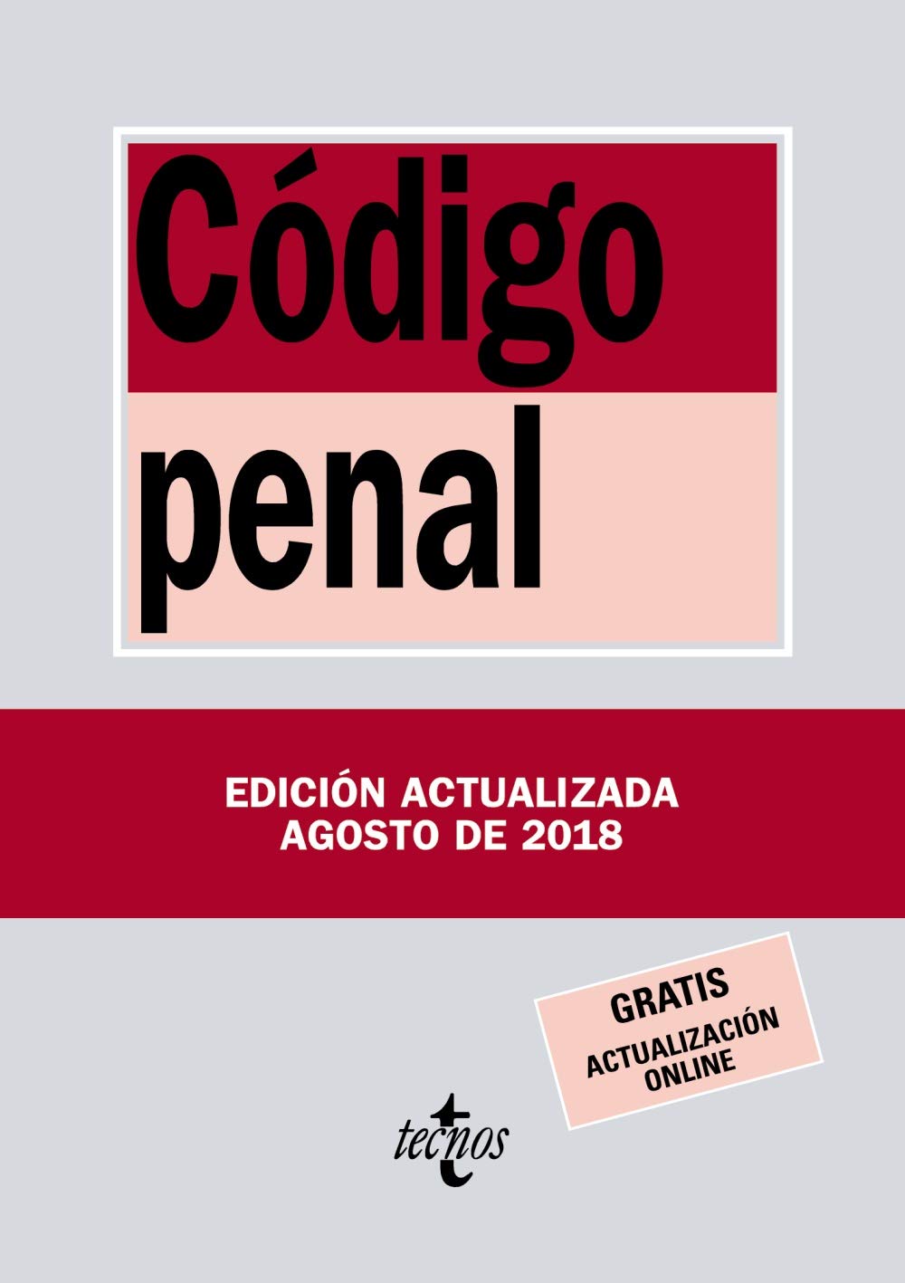 Código Penal : Ley orgánica 10-1995, de 23 de noviembre (Derecho - Biblioteca de Textos Legales) Law