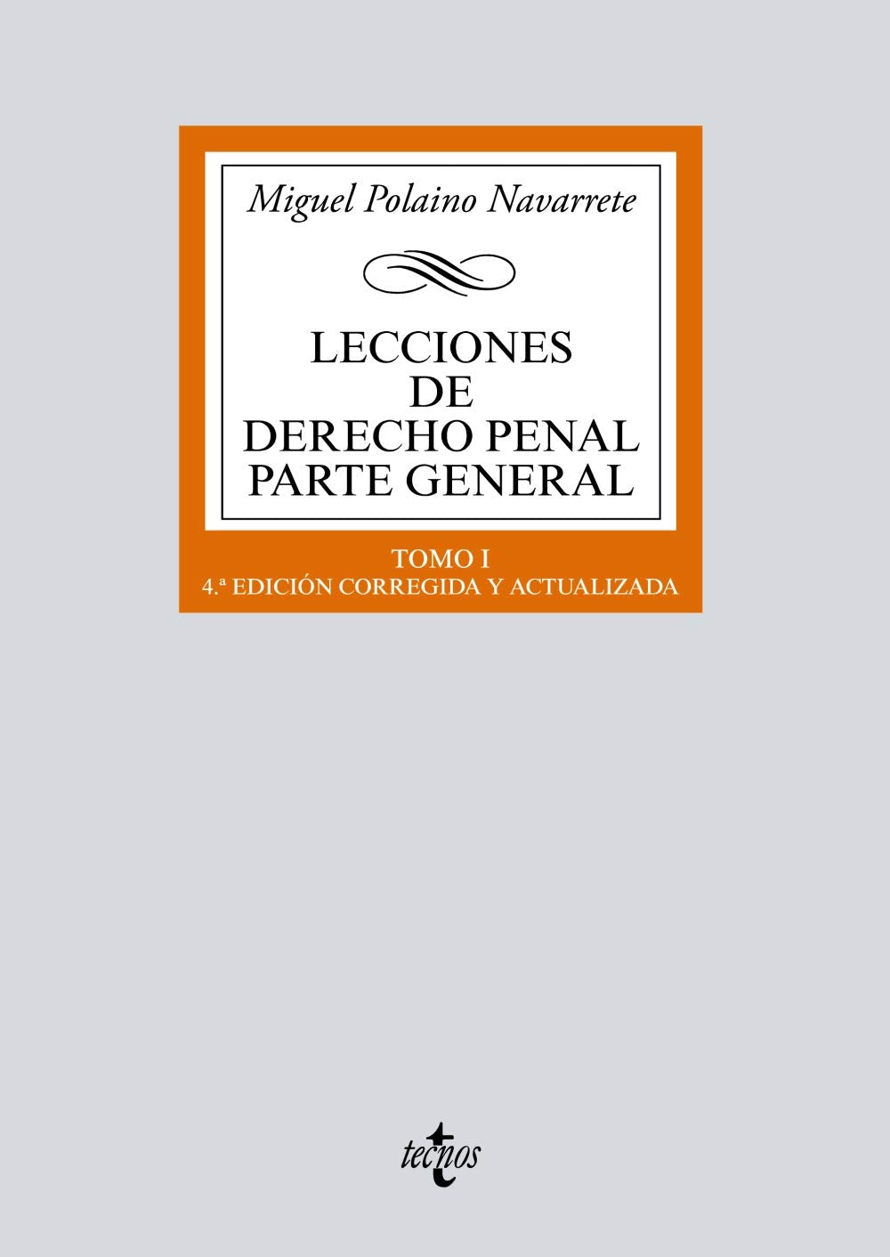 Lecciones de Derecho penal Parte general: Tomo I book