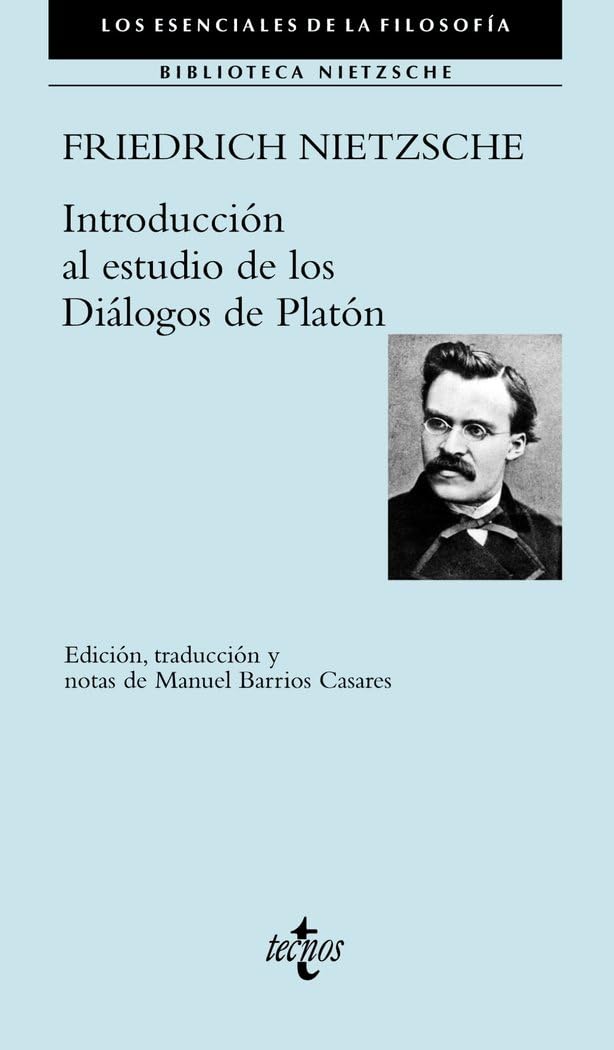 Introducción al estudio de los Diálogos de Platón (Filosofía - Los esenciales de la Filosofía) Philosophy