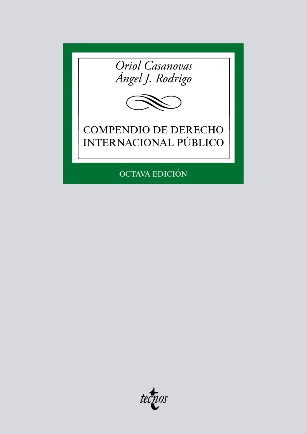 Compendio de Derecho Internacional Público (Derecho - Biblioteca Universitaria de Editorial Tecnos) Law