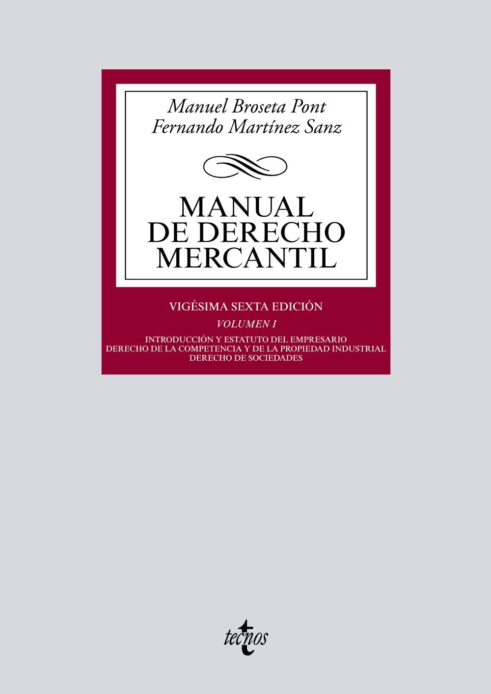 Manual de Derecho Mercantil: Vol. I. Introducción y estatuto del empresario. Derecho de la competencia y de la propiedad industrial. Derecho de sociedades book