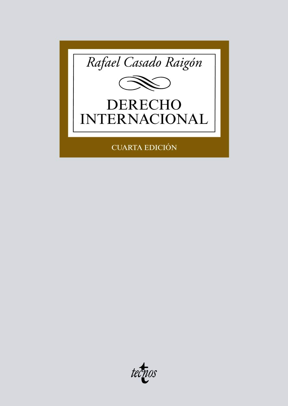 Derecho Internacional (Derecho - Biblioteca Universitaria de Editorial Tecnos) Law