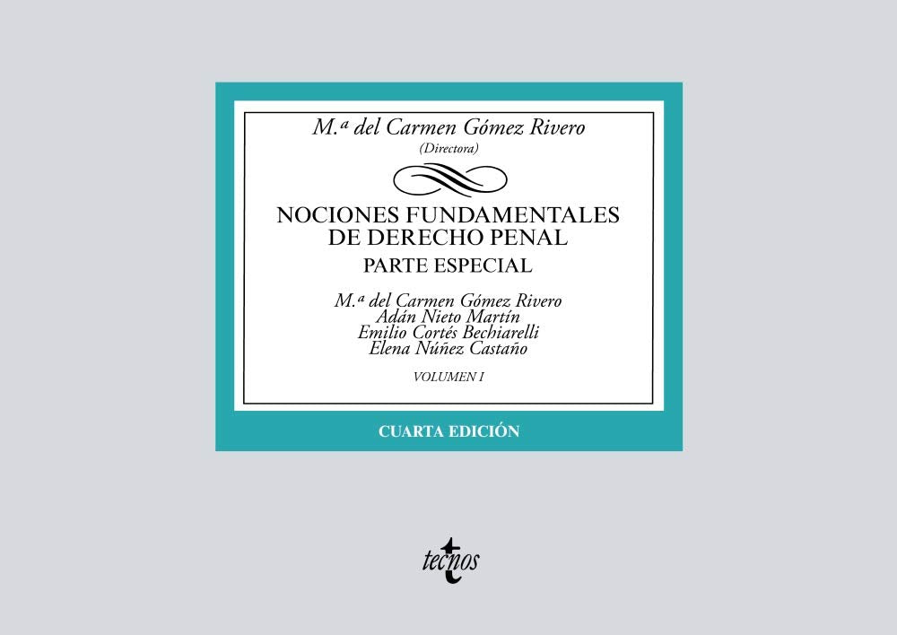 Nociones fundamentales de Derecho Penal: Volumen I. Parte especial (Derecho - Biblioteca Universitaria de Editorial Tecnos) Law