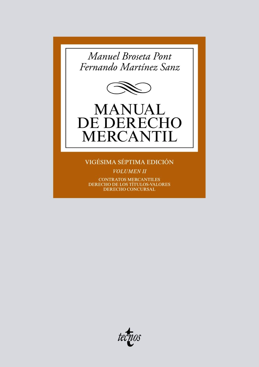 Manual de Derecho Mercantil: Vol. II. Contratos mercantiles. Derecho de los títulos-valores. Derecho Concursal book