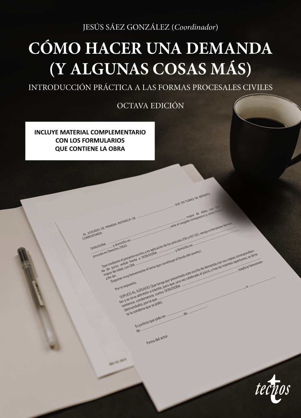 Como hacer una demanda (y algunas cosas más): Introducción práctica a las formas procesales civiles (Derecho - Introducción al Derecho) Law