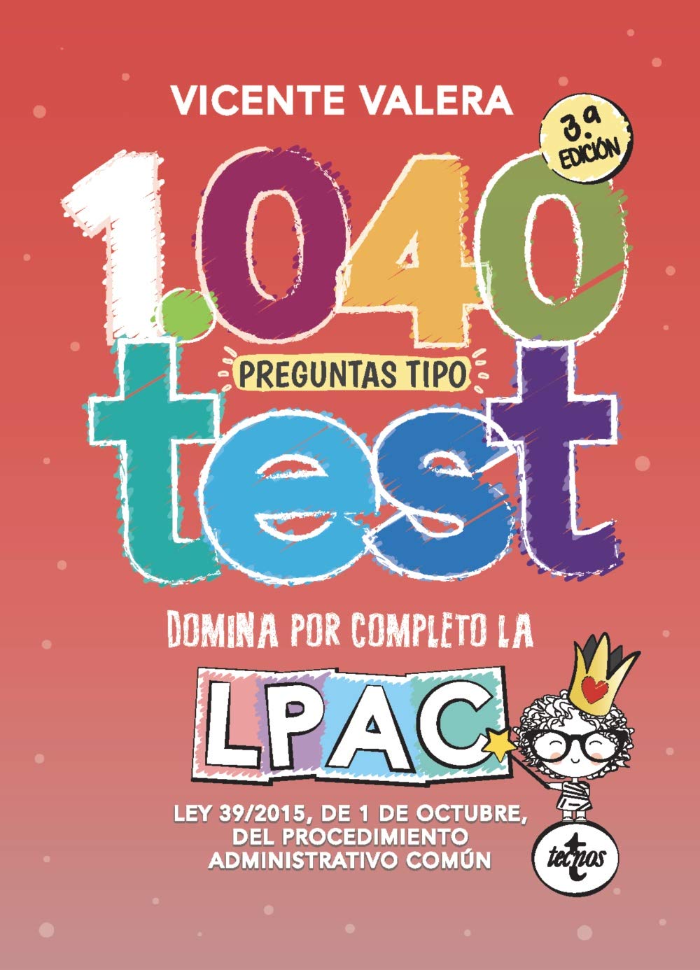 1040 preguntas tipo test LPAC: Ley 39/2015, de 1 de octubre, del Procedimiento Administrativo Común book