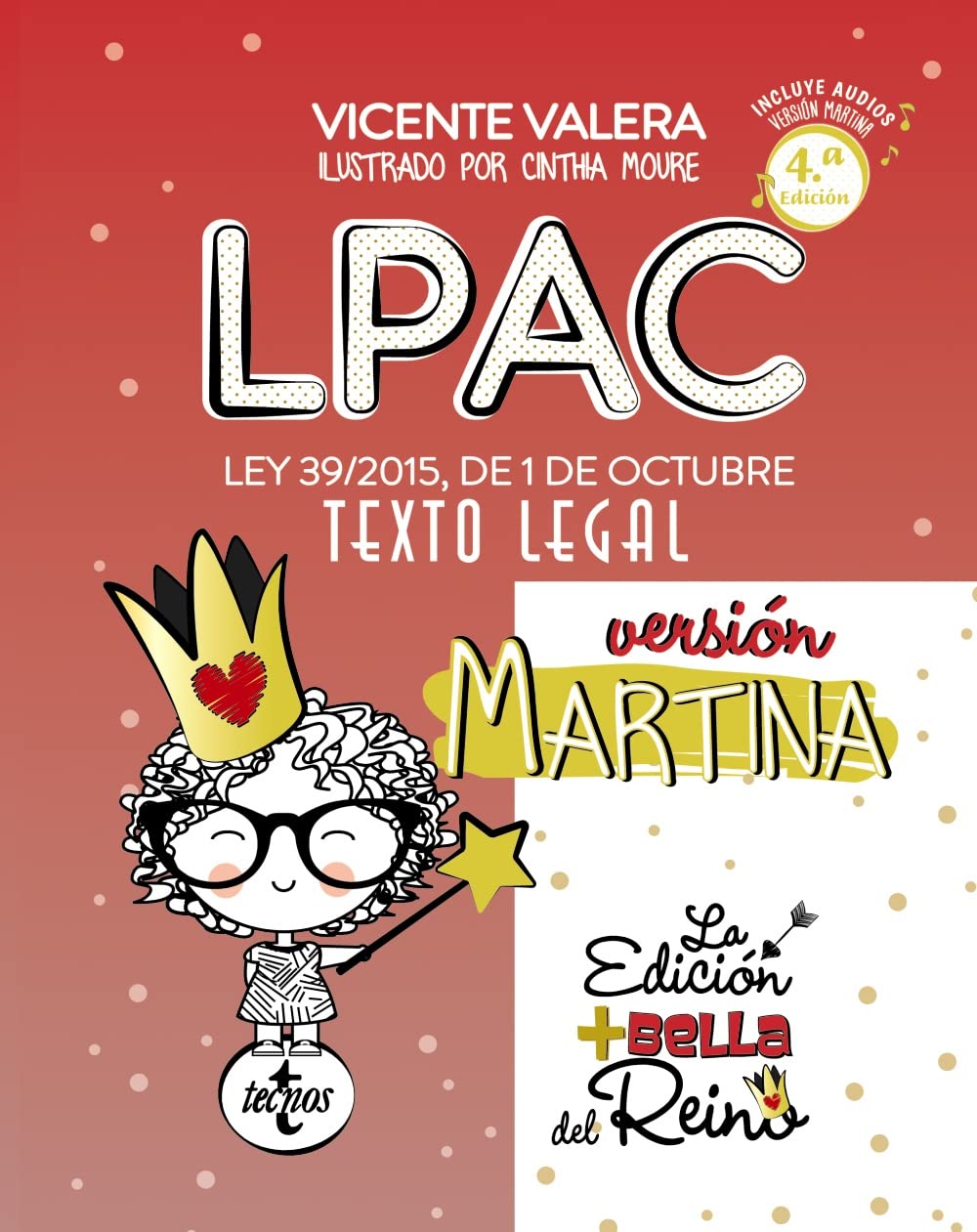 LPAC versión Martina: Ley 39/2015, de 1 de octubre, del Procedimiento Administrativo Común de las Administraciones Públicas. Texto Legal book