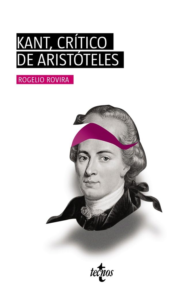 Kant, crítico de Aristóteles (Filosofía - Filosofía y Ensayo) Philosophy
