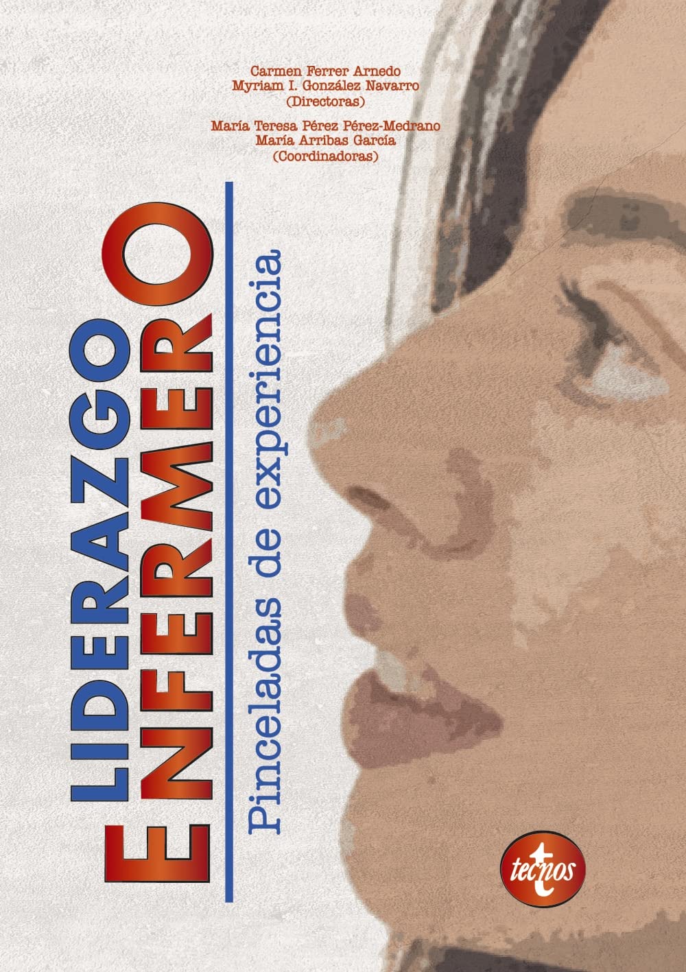 Liderazgo enfermero: Pinceladas de experiencia (Ventana Abierta) Medicine