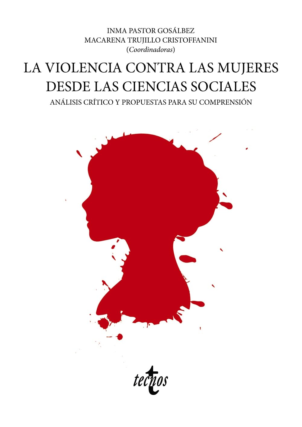 La violencia contra las mujeres desde las ciencias sociales: Análisis crítico y propuestas para su comprensión (Derecho - Estado y Sociedad) Psychology