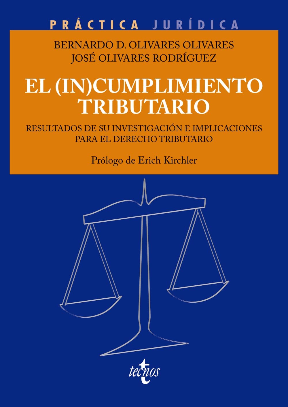El (in)cumplimiento tributario.: Resultados de su investigación e implicaciones para el Derecho Tributario (Derecho - Práctica Jurídica) Law