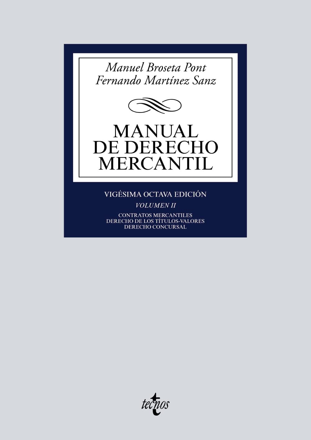 Manual de Derecho Mercantil: Vol. II. Contratos mercantiles. Derecho de los títulos-valores. Derecho Concursal book