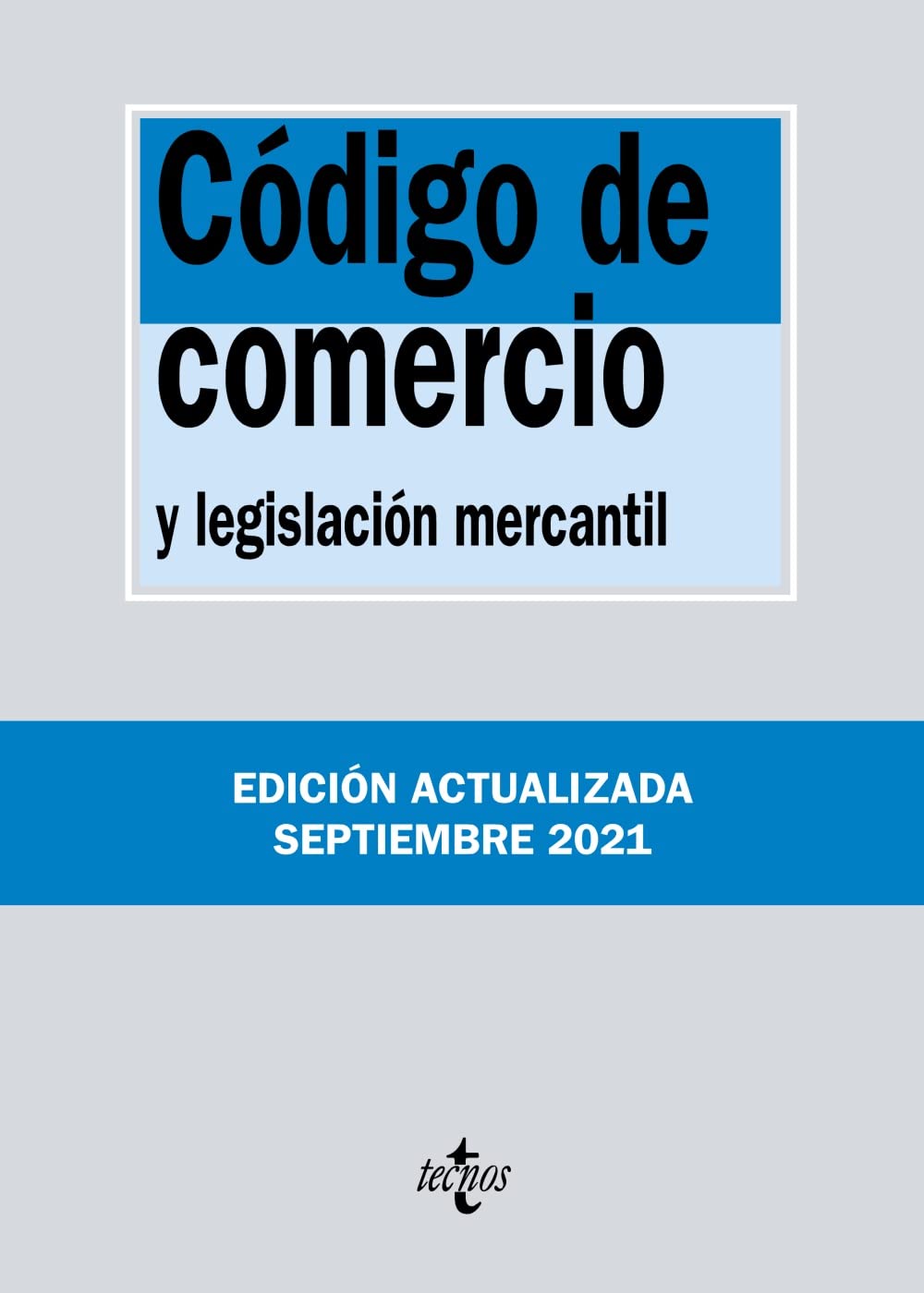 Código de Comercio: y legislación mercantil (Derecho - Biblioteca de Textos Legales) Law