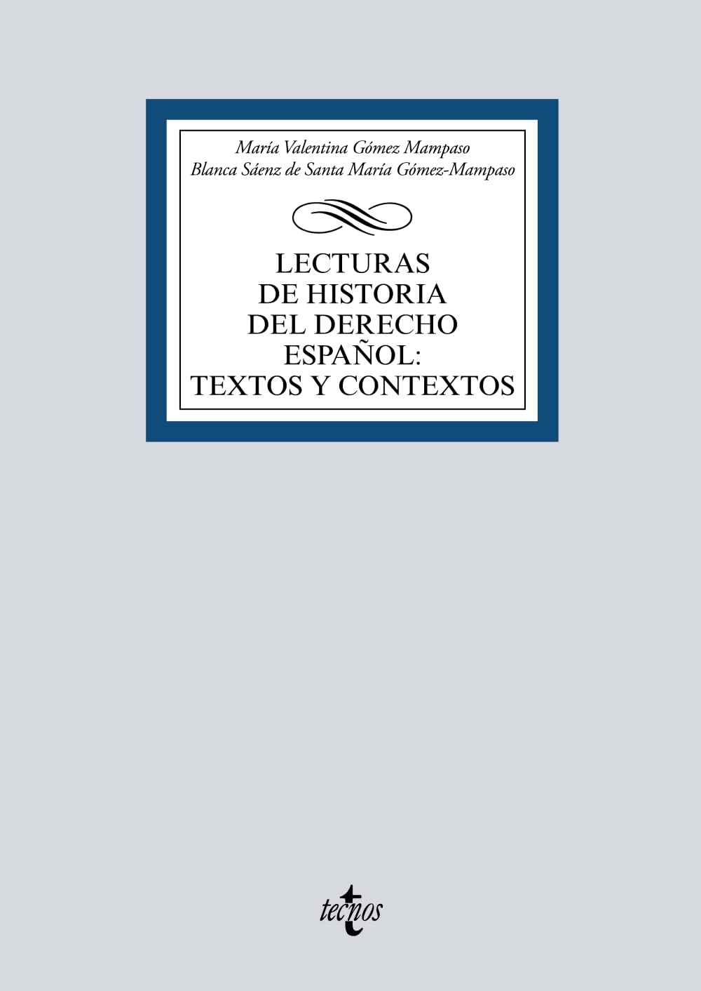 Lecturas de Historia del Derecho Español: Textos y contextos book