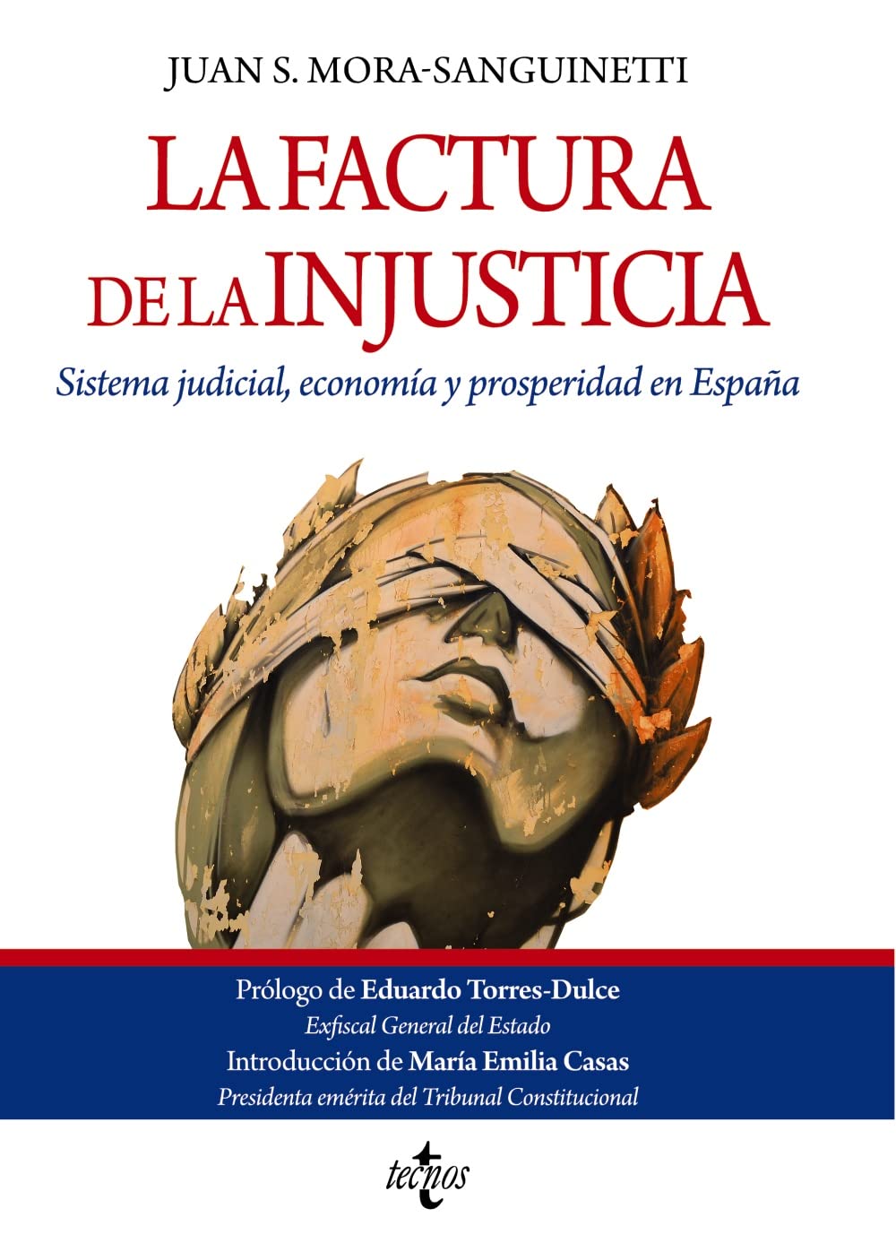 La factura de la injusticia: Sistema judicial, economía y prosperidad en España (Ventana Abierta) Law