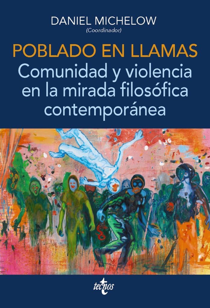 Poblado en llamas. Comunidad y violencia en la mirada filosófica contemporánea book