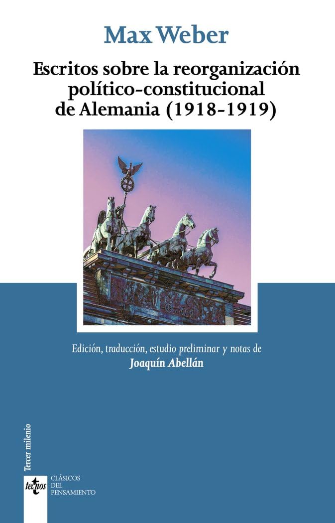 Escritos sobre la reorganización político-constitucional de Alemania (1918-1919) (Clásicos - Clásicos del Pensamiento) Law
