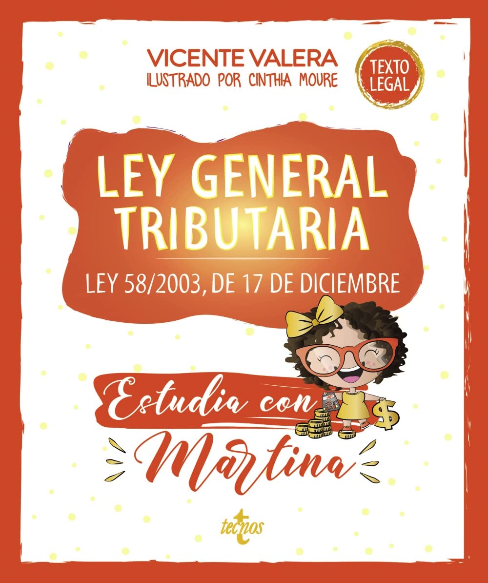 Ley General Tributaria. Estudia con Martina: Ley 58/2003, de 17 de diciembre book