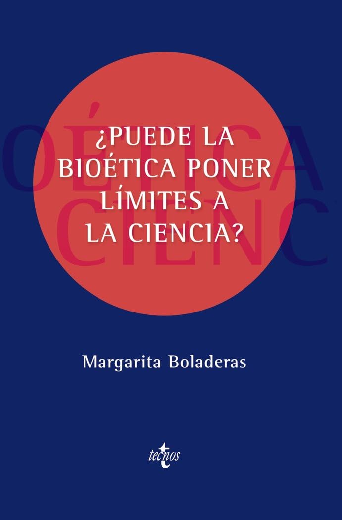 ¿Puede la bioética poner límites a la ciencia? book