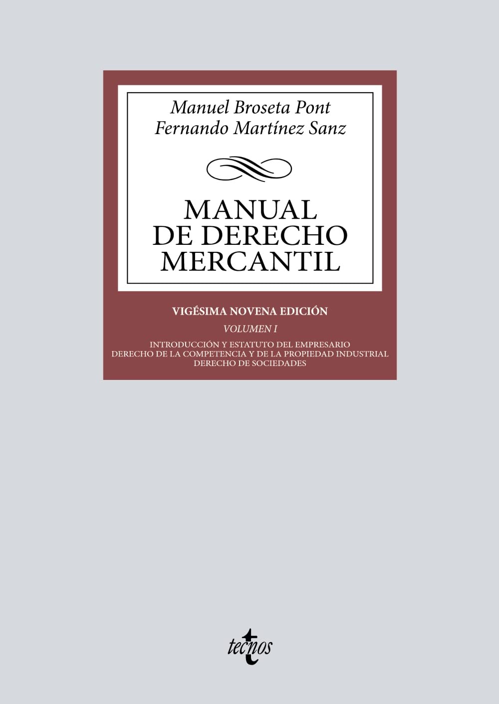 Manual de Derecho Mercantil: Vol. I. Introducción y estatuto del empresario. Derecho de la competencia y de la propiedad industrial. Derecho de sociedades book