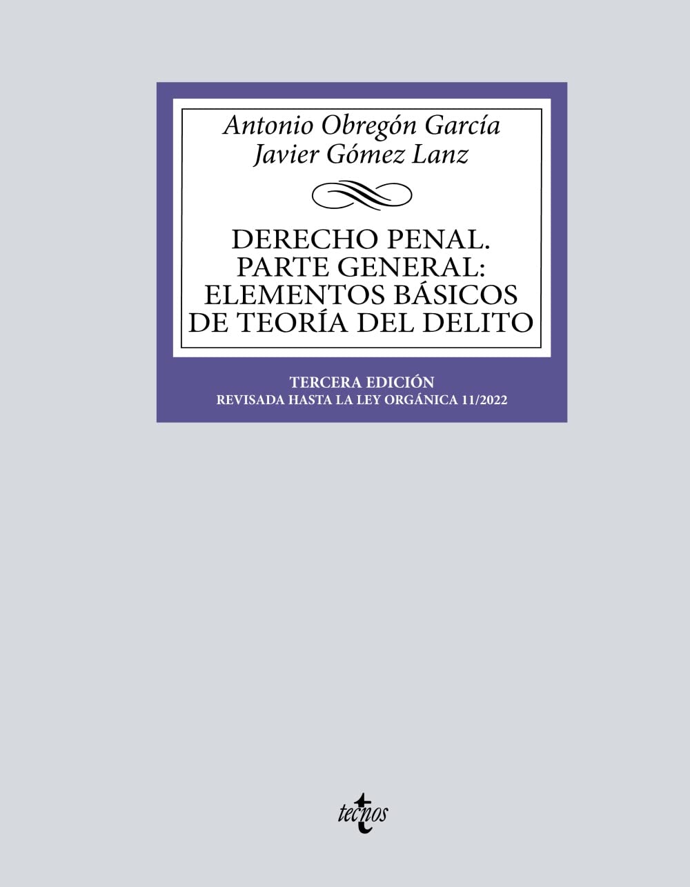 Derecho Penal. Parte general: Elementos básicos de teoría del delito. Tercera edición book