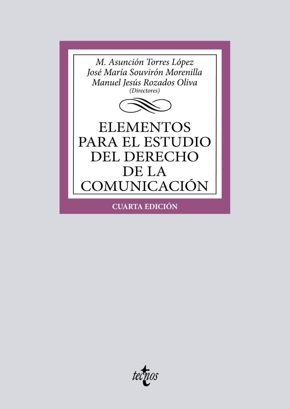 Elementos para el estudio del Derecho de la comunicación (Derecho - Biblioteca Universitaria de Editorial Tecnos) Law