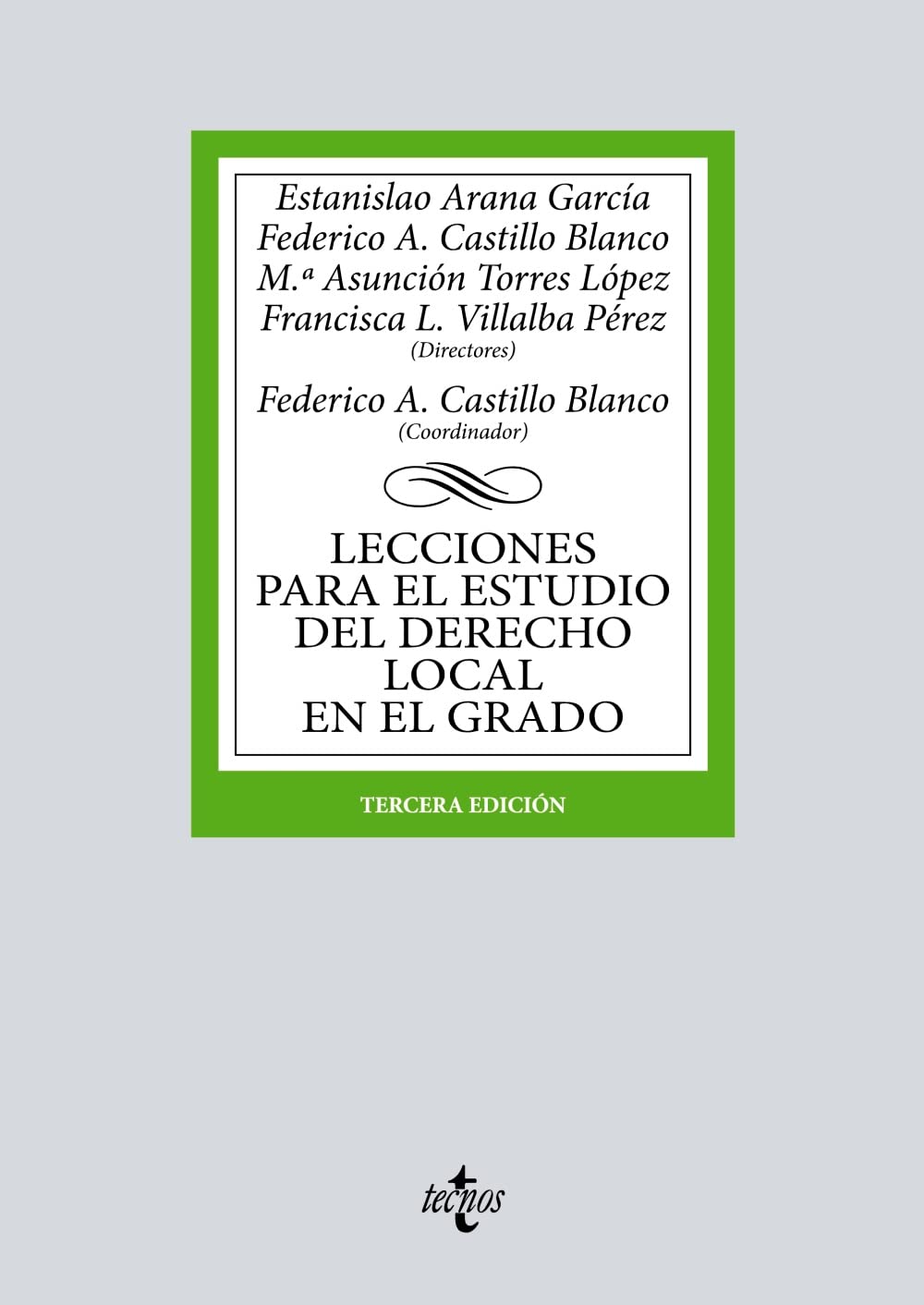 Lecciones para el estudio del derecho local en el grado (Derecho - Biblioteca Universitaria de Editorial Tecnos) Law