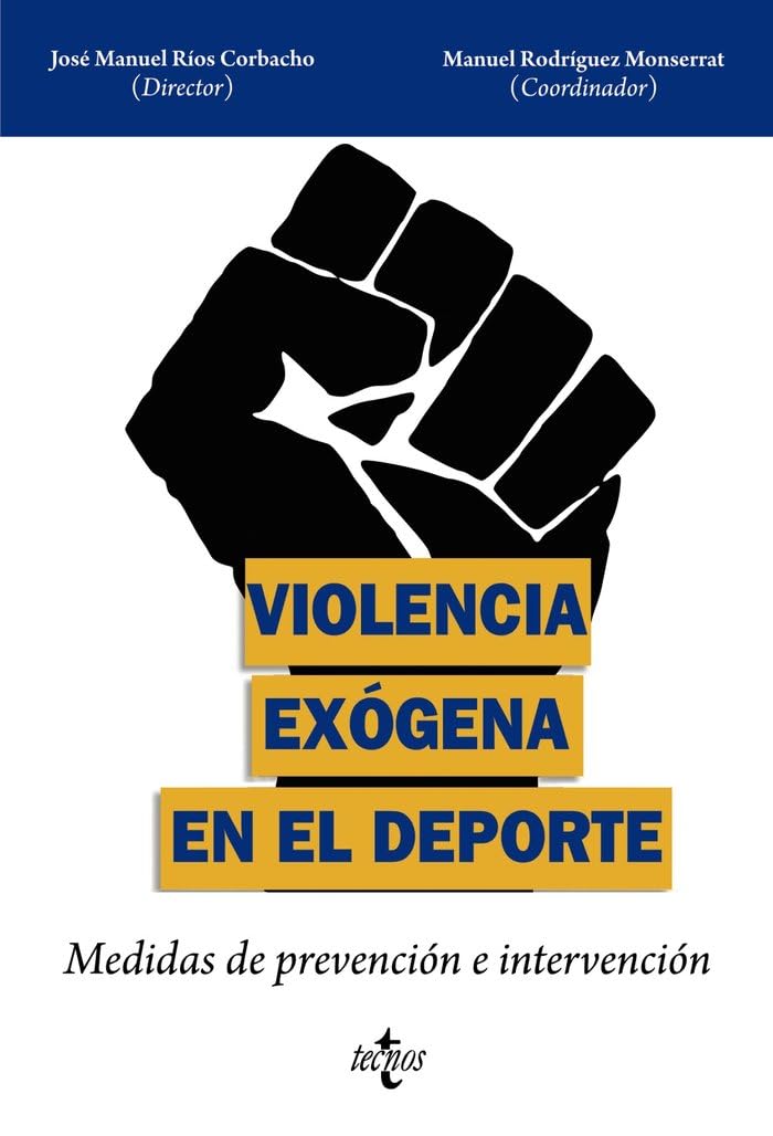 Violencia exógena en el deporte: Medidas de prevención e intervención (Ventana Abierta) Law