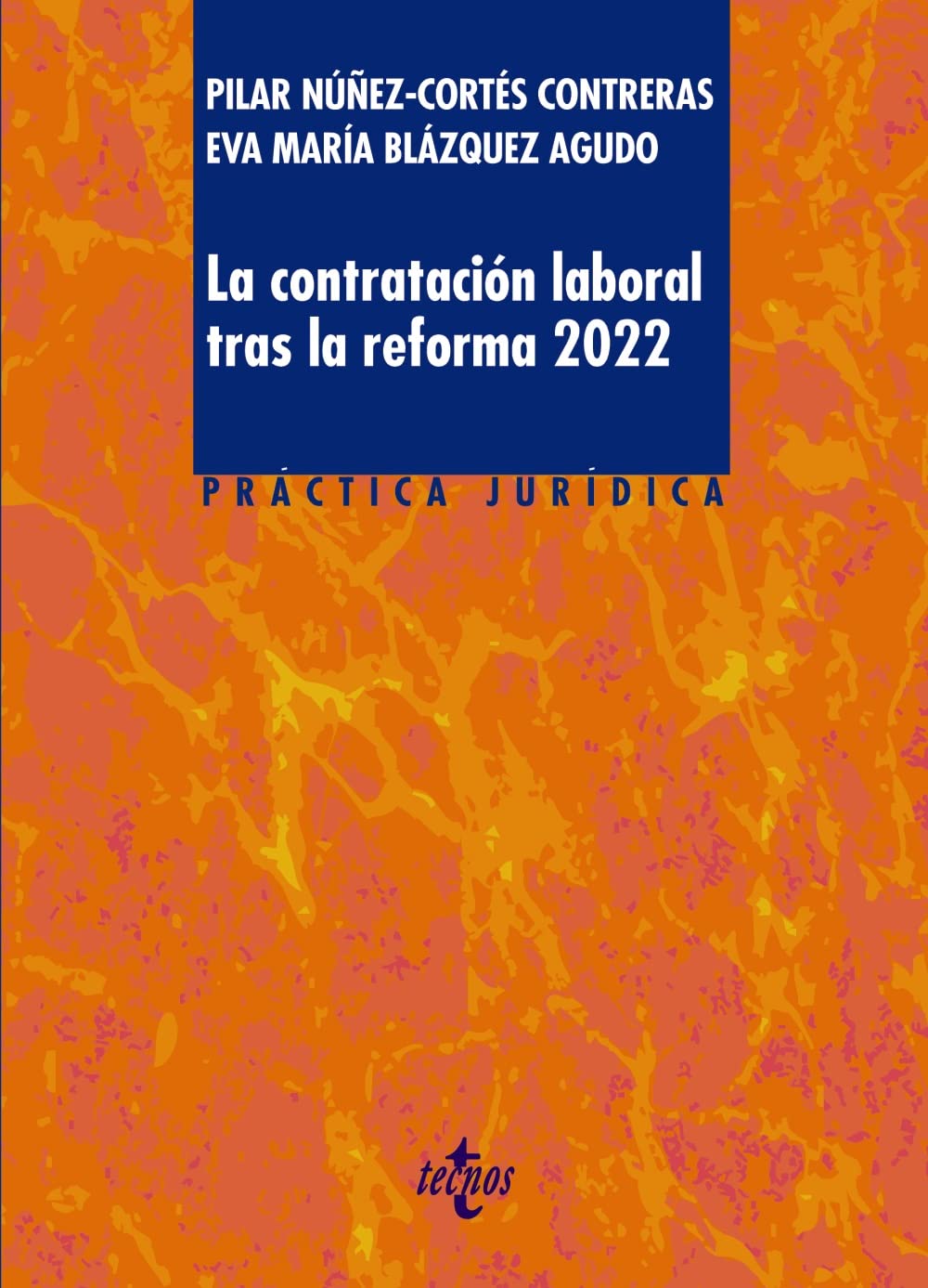 La contratación laboral tras la reforma 2022 book
