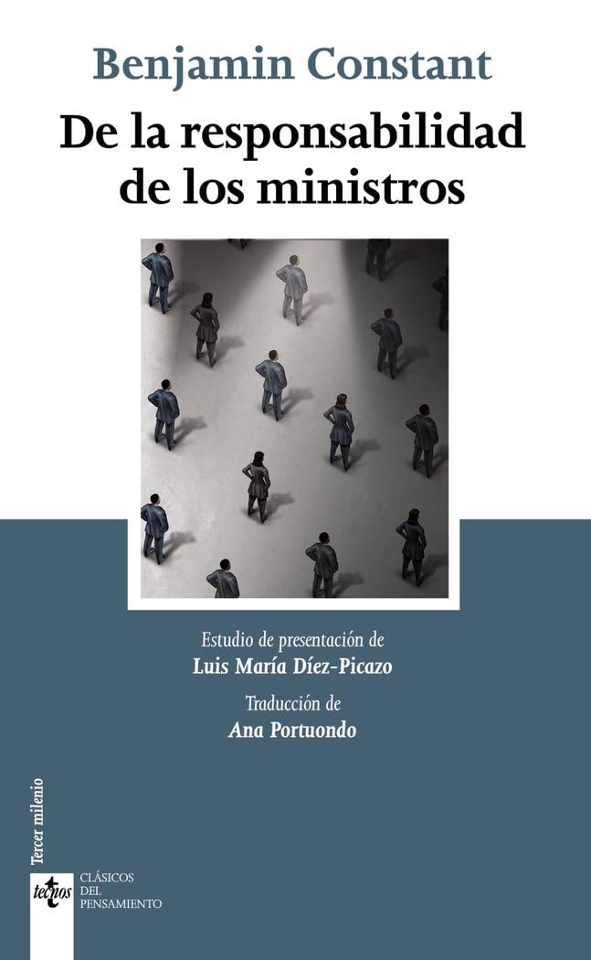 De la responsabilidad de los ministros (Clásicos - Clásicos del Pensamiento) Politics & History