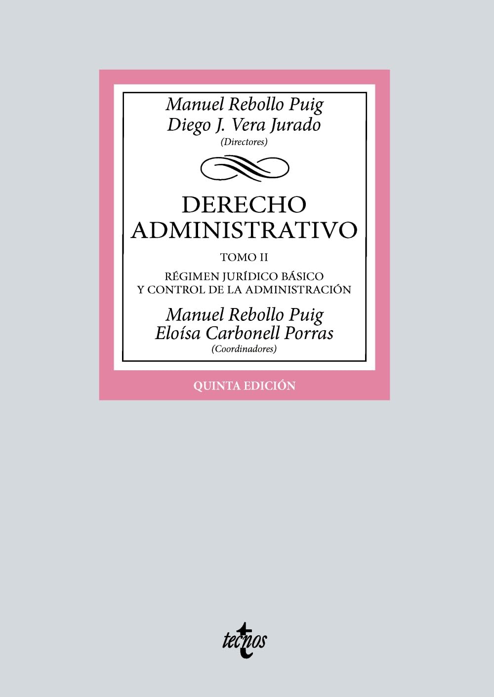 Derecho administrativo: Tomo II. Régimen Jurídico básico y control de la administración book