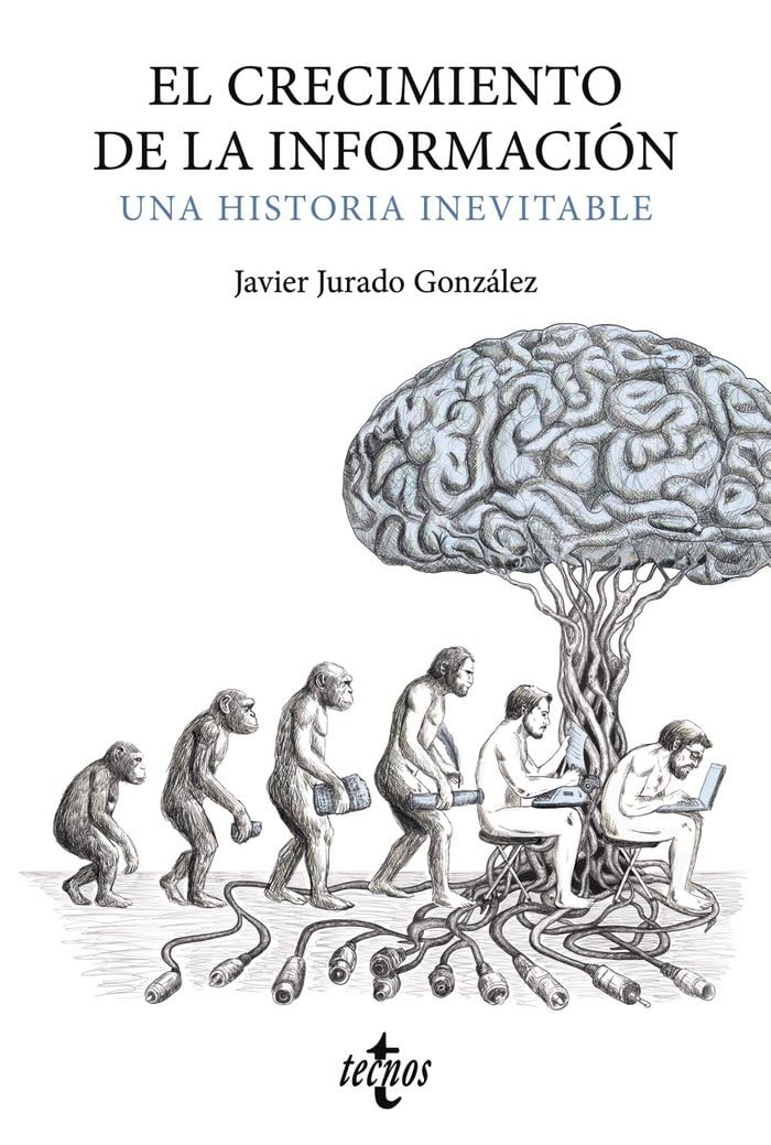El crecimiento de la información: Una historia inevitable book