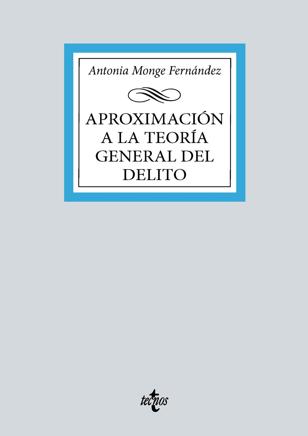 Aproximación a la teoría general del delito book