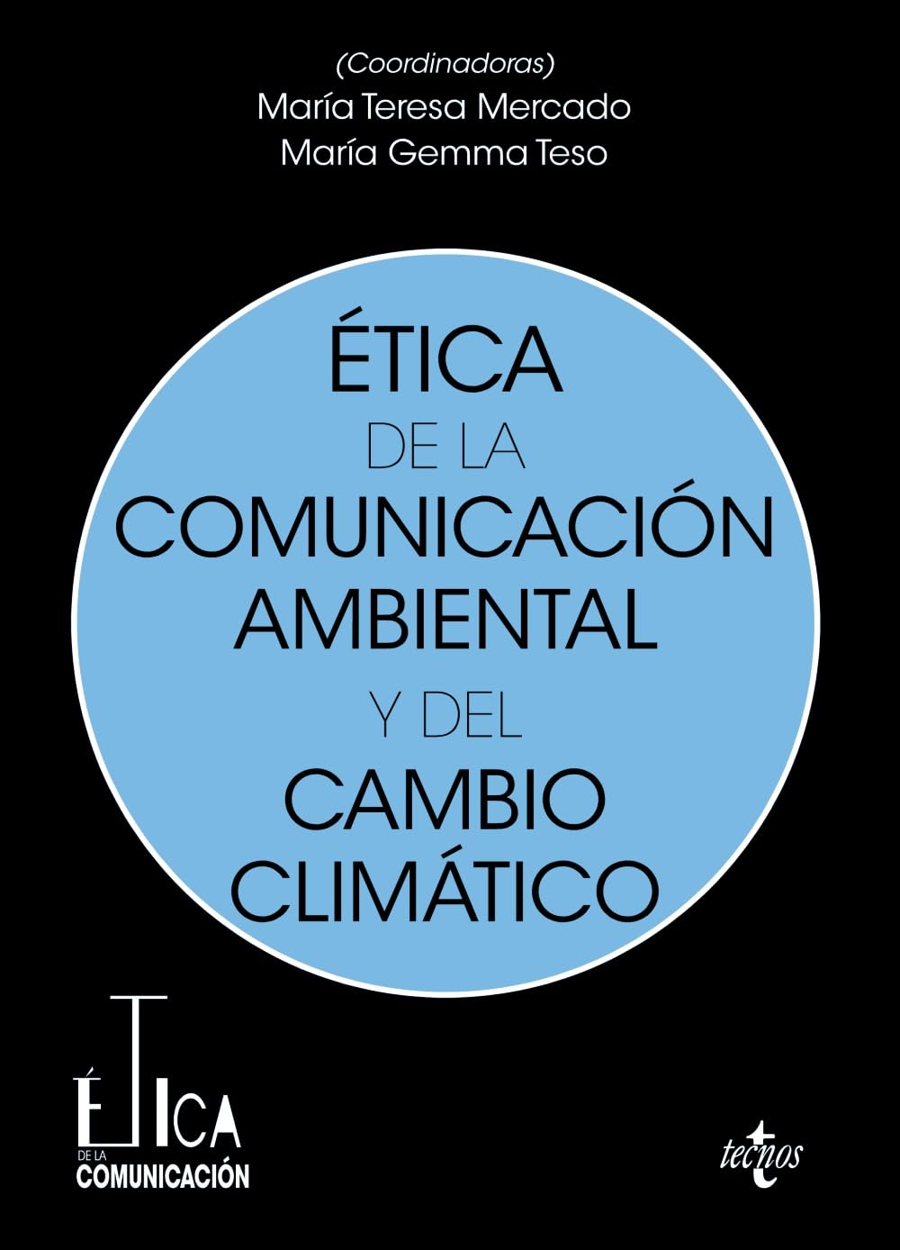 Ética de la comunicación ambiental y del cambio climático book