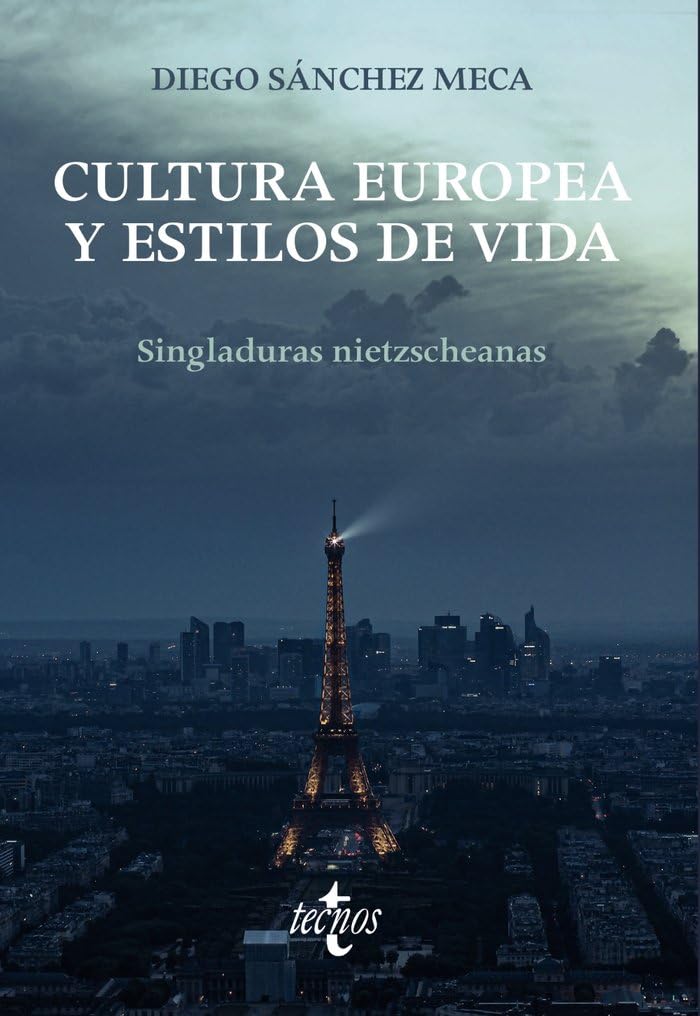 Cultura europea y estilos de vida: Singladuras Nietzscheanas book