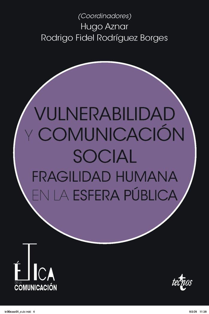 Vulnerabilidad y comunicación social: Fragilidad humana en la esfera pública Books