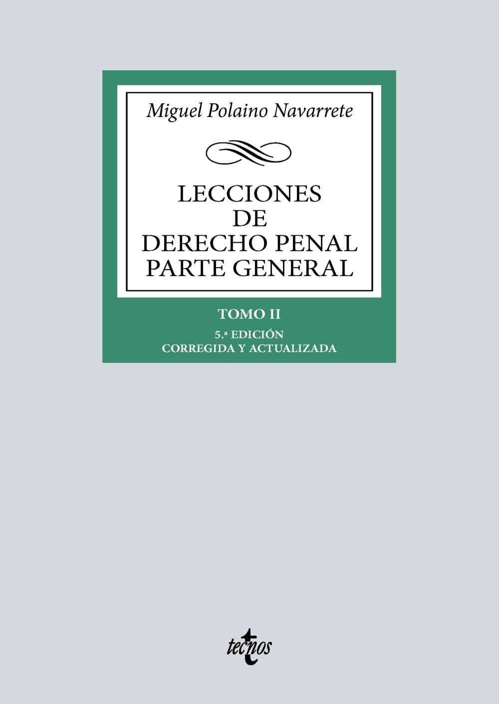 Lecciones de Derecho Penal Parte general: Tomo II book