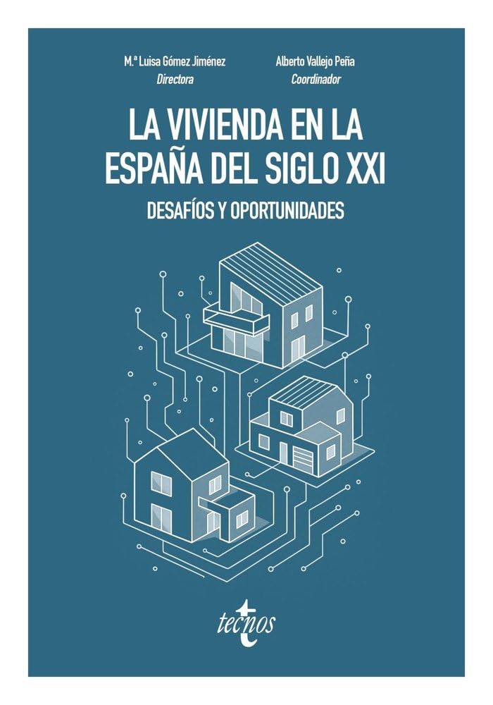 La vivienda en la España del siglo XXI: desafíos y oportunidades book