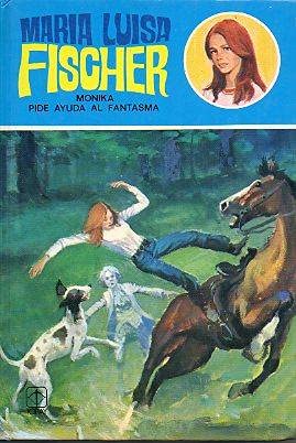 MONIKA PIDE AYUDA AL FANTASMA book