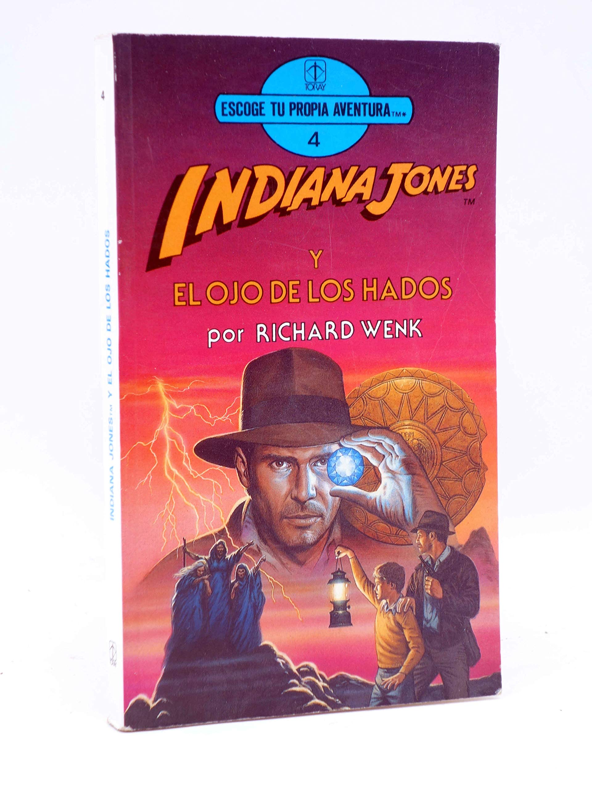 INDIANA JONES Y EL OJO DE LOS HADOS, ESCOGE TU PROPIA AVENTURA. book