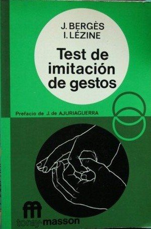 Test de imitación de gestos: técnicas de exploración del esquema corporal y de las praxias en el niño de 3 a 6 años Books