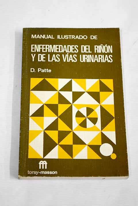 Manual ilustrado de enfermedades del riñón y de las vías urinarias book