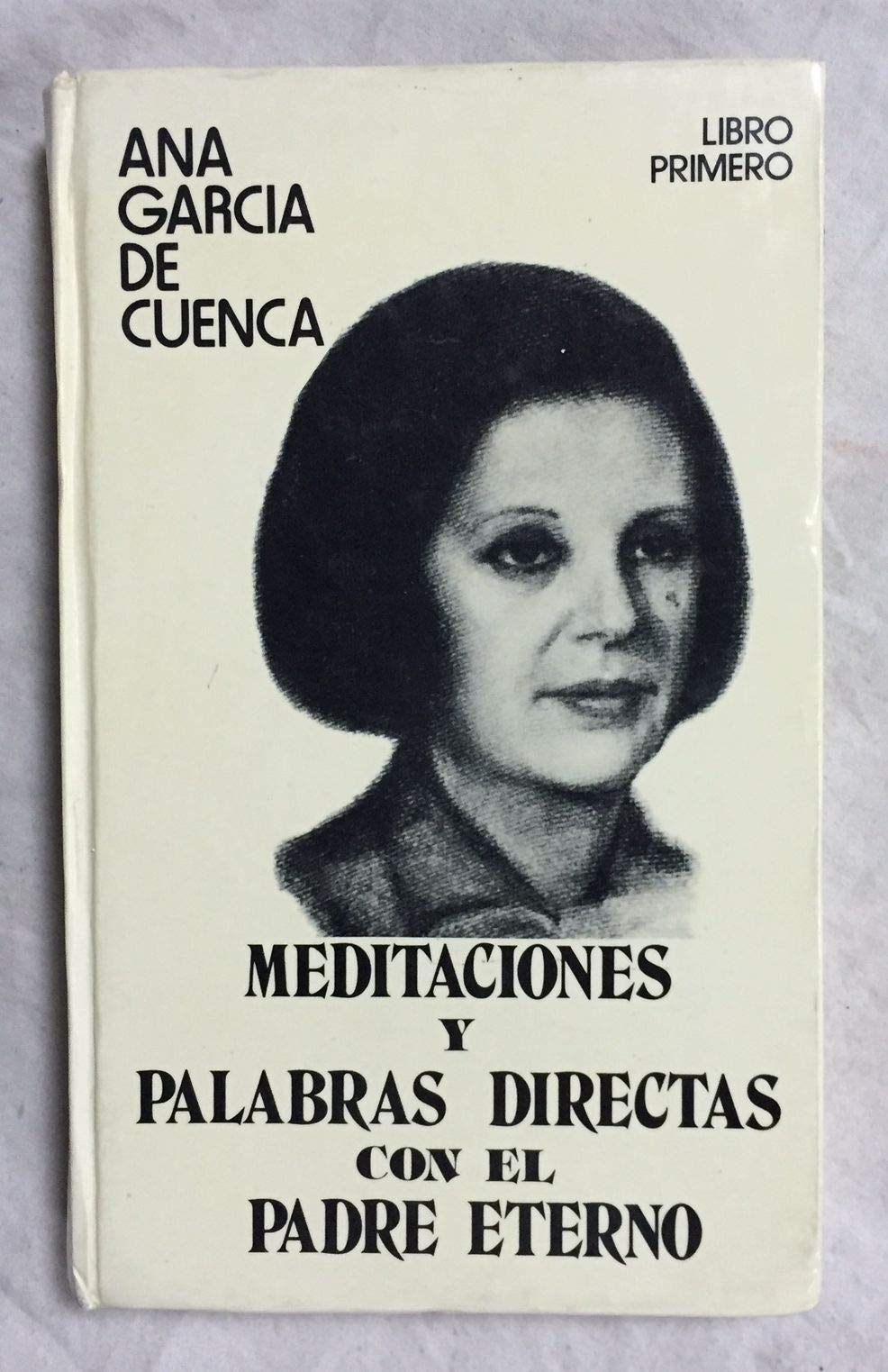 MEDITACIONES Y PALABRAS DIRECTAS CON EL PADRE ETERNO Books