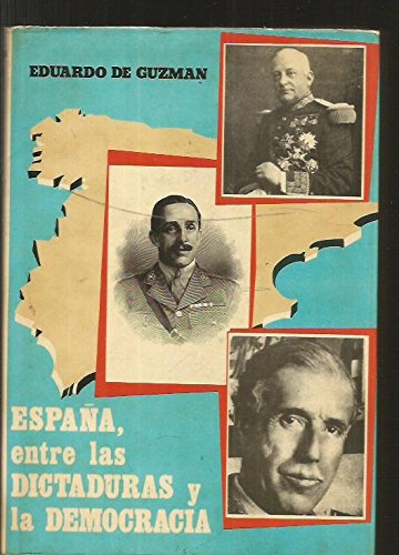 España, entre las dictaduras y la democracia Books