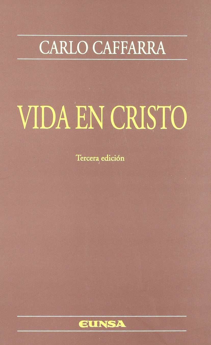 Vida en Cristo (Colección teológica, Band 61) Social Sciences