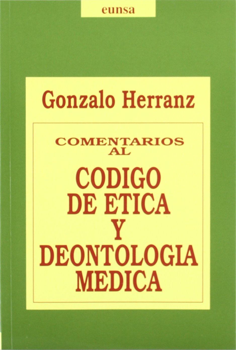 Comentarios al código de ética y deontología médica book