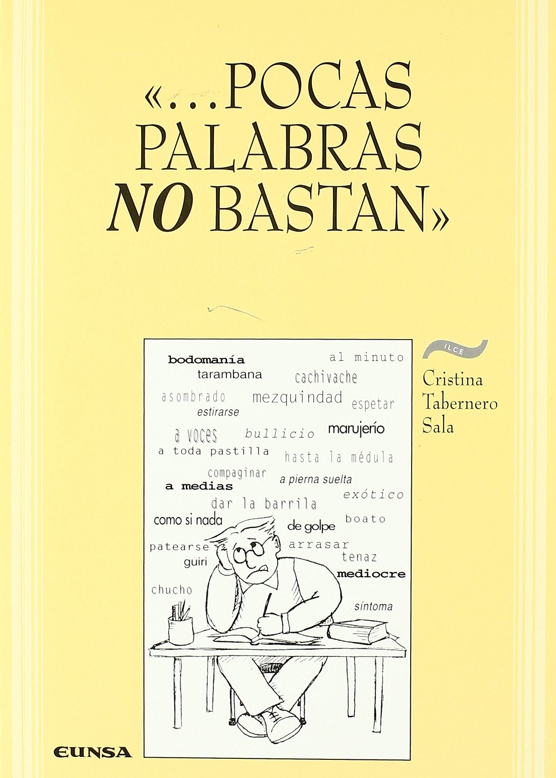 --Pocas palabras "no" bastan : actividades de comprensión y expresión de español para extranjeros book